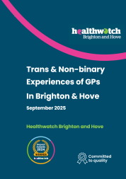 report titles: trans and non-binary experiences of gp services in Brighton and Hove (Sept 2025)